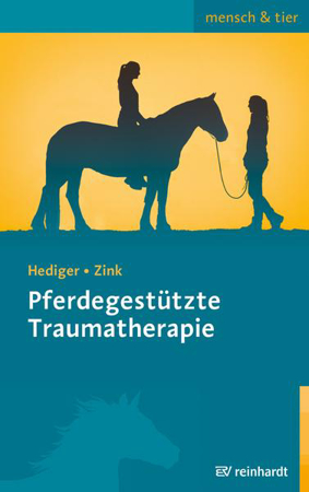 Bild zu Pferdegestützte Traumatherapie von Hediger, Karin 