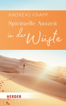 Bild zu Spirituelle Auszeit in der Wüste von Knapp, Andreas