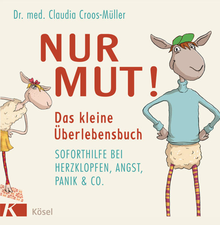 Bild zu Nur Mut! Das kleine Überlebensbuch (eBook) von Croos-Müller, Claudia 