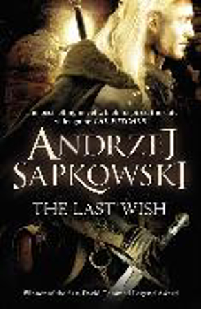 Bild zu The Last Wish von Sapkowski, Andrzej 