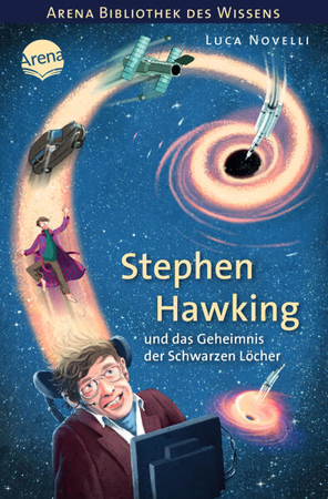 Bild zu Stephen Hawking und das Geheimnis der Schwarzen Löcher von Novelli, Luca 
