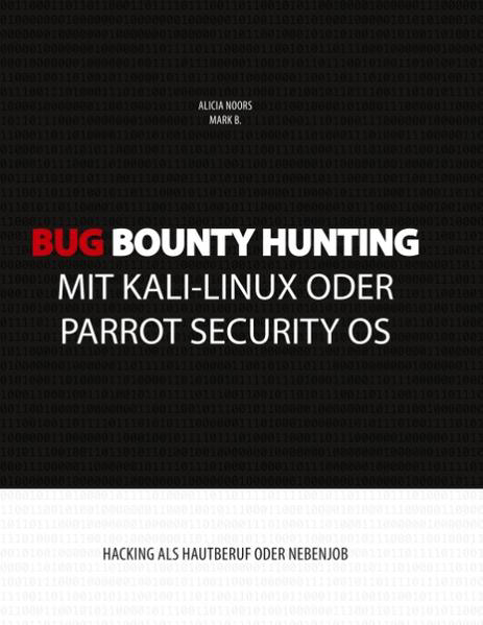Bild zu Bug Bounty Hunting mit Kali-Linux oder Parrot Security OS von Noors, Alicia 