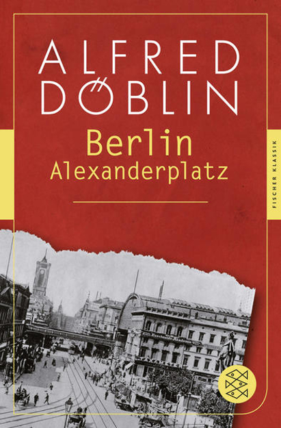 Bild zu Berlin Alexanderplatz von Döblin, Alfred 