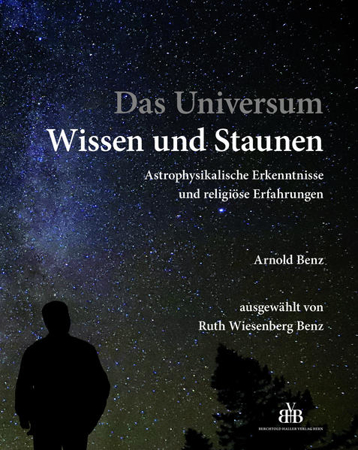 Bild zu Das Universum - Wissen und Staunen von Benz, Arnold 