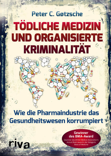 Bild zu Tödliche Medizin und organisierte Kriminalität von Gøtzsche, Peter C.