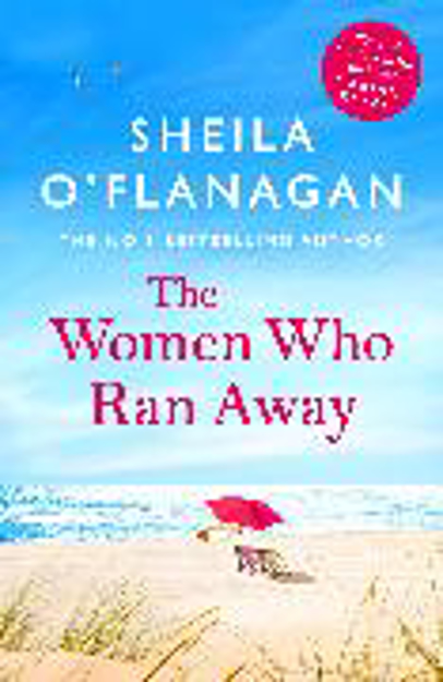 Bild zu The Women Who Ran Away von O'Flanagan, Sheila