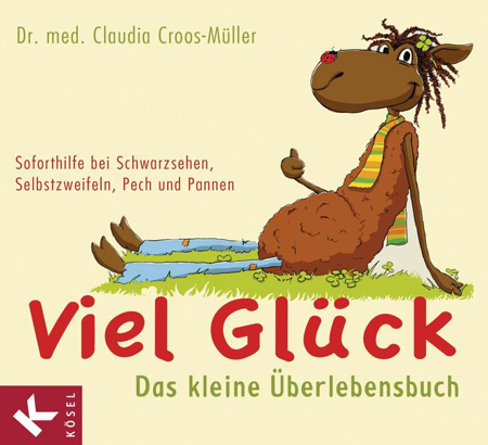 Bild zu Viel Glück - Das kleine Überlebensbuch (eBook) von Croos-Müller, Claudia 