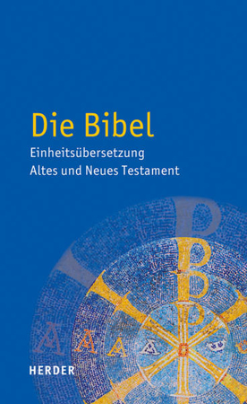 Bild zu Die Bibel von Bischöfe Deutschlands, Österreichs, der Schweiz u.a., der Schweiz u.a. (Hrsg.)