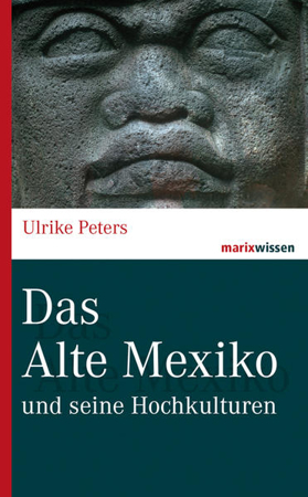 Bild zu Das alte Mexiko von Peters, Ulrike