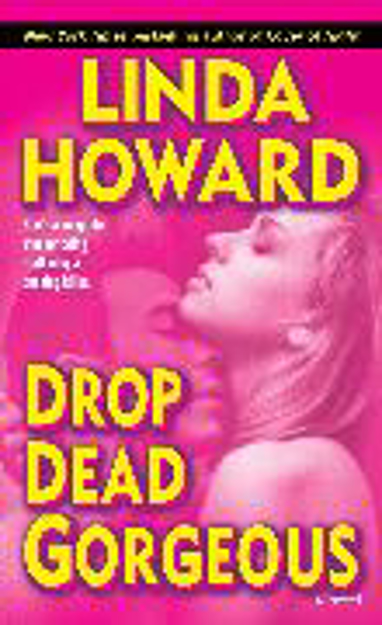 Bild zu Drop Dead Gorgeous von Howard, Linda