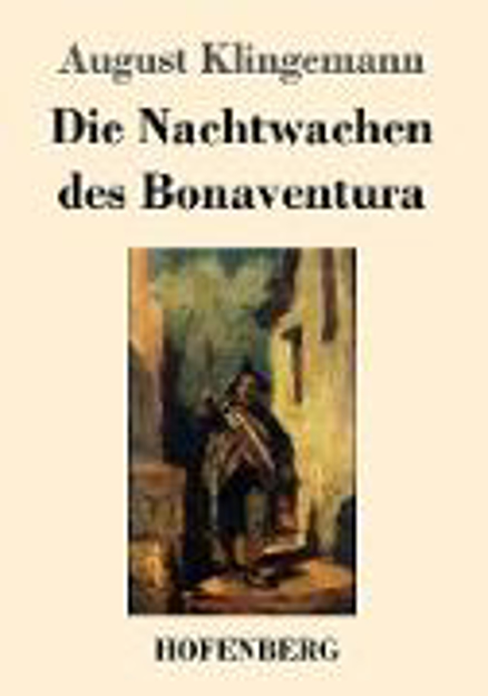 Bild zu Die Nachtwachen des Bonaventura von Klingemann, August