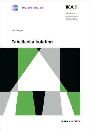 Bild zu IKA 5: Tabellenkalkulation, Bundle mit digitalen Lösungen von Bänziger, Rolf