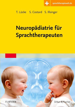 Bild zu Neuropädiatrie für Sprachtherapeuten von Lücke, Thomas (Hrsg.) 
