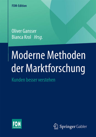 Bild zu Moderne Methoden der Marktforschung von Gansser, Oliver (Hrsg.) 