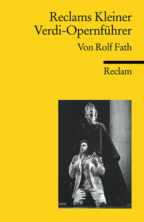 Bild zu Reclams Kleiner Verdi-Opernführer von Fath, Rolf