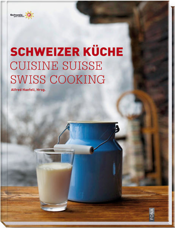 Bild zu Schweizer Küche|Cuisine Suisse|Swiss Cooking von Haefeli, Alfred (Hrsg.)