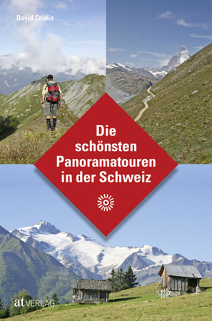 Bild zu Die schönsten Panoramatouren in der Schweiz von Coulin, David