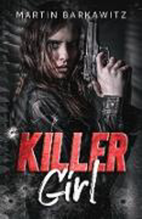 Bild zu Killer Girl (eBook) von Barkawitz, Martin