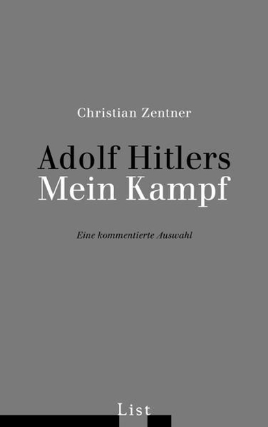 Bild zu Adolf Hitlers Mein Kampf von Zentner, Christian
