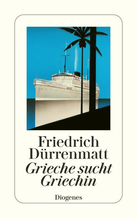 Bild zu Grieche sucht Griechin von Dürrenmatt, Friedrich