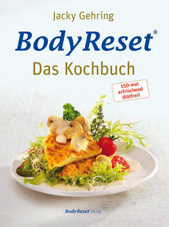 Bild zu BodyReset - Das Kochbuch von Gehring, Jacky