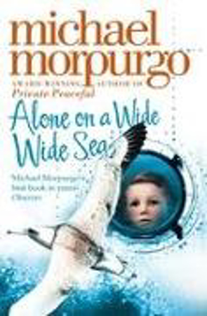 Bild zu Alone on a Wide Wide Sea von Morpurgo, Michael