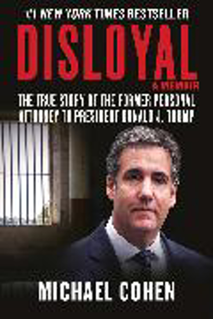 Bild zu Disloyal: A Memoir von Cohen, Michael