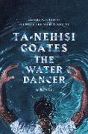 Bild zu Coates, T: The Water Dancer