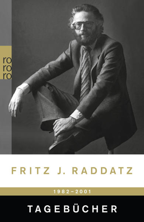 Bild zu Tagebücher 1982 - 2001 von Raddatz, Fritz J.