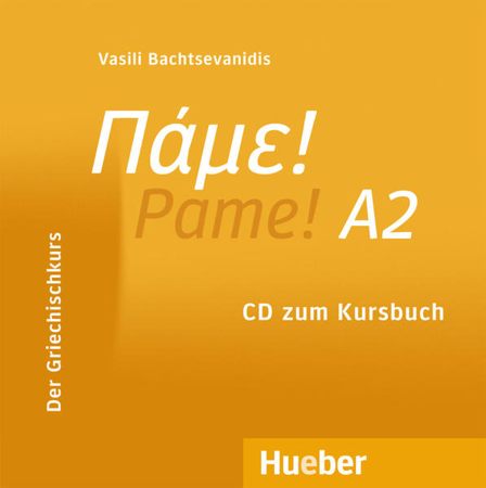 Bild zu Pame! A2. Audio-CD zum Kursbuch von Bachtsevanidis, Vasili
