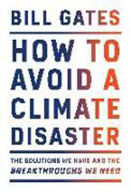 Bild zu How to Avoid a Climate Disaster von Gates, Bill