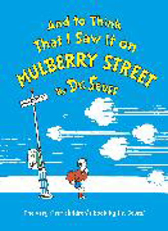 Bild zu And To Think That I Saw It On Mulberry Street von Dr. Seuss 