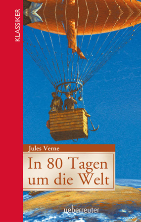 Bild zu In 80 Tagen um die Welt (Klassiker der Weltliteratur in gekürzter Fassung, Bd. ?) von Verne, Jules