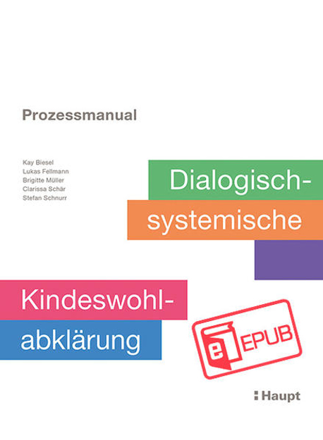 Bild zu Prozessmanual. Dialogisch-systemische Kindeswohlabklärung (eBook) von Müller, Brigitte 
