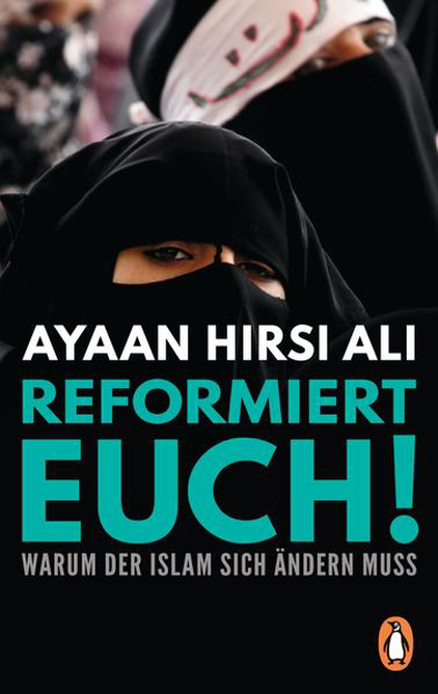 Bild zu Reformiert euch! von Hirsi Ali, Ayaan 