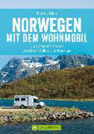 Bild zu Norwegen mit dem Wohnmobil: Die schönsten Routen zwischen Südkap und Nordkap (eBook) von Kliem, Thomas