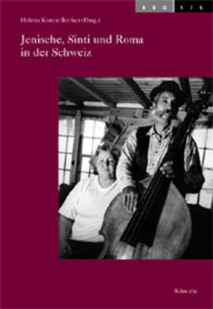 Bild zu Jenische, Sinti und Roma in der Schweiz von Kanyar Becker, Helena (Hrsg.)