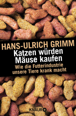 Bild zu Katzen würden Mäuse kaufen von Grimm, Hans-Ulrich