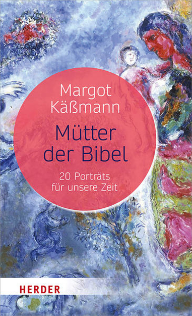 Bild zu Mütter der Bibel von Käßmann, Margot