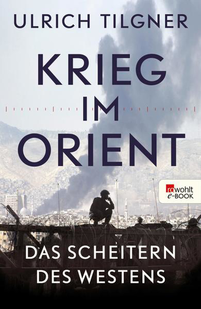 Bild zu Krieg im Orient (eBook) von Tilgner, Ulrich