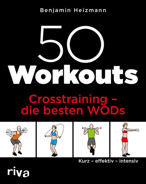 Bild zu 50 Workouts - Crosstraining - die besten WODs von Heizmann, Benjamin