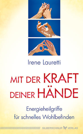 Bild zu Mit der Kraft deiner Hände von Lauretti, Irene