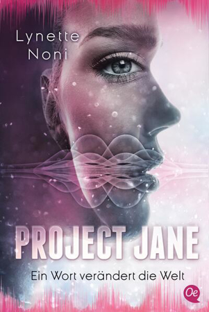 Bild zu Project Jane 1. Ein Wort verändert die Welt von Noni, Lynette 