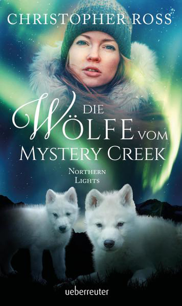 Bild zu Northern Lights - Die Wölfe vom Mystery Creek von Ross, Christopher