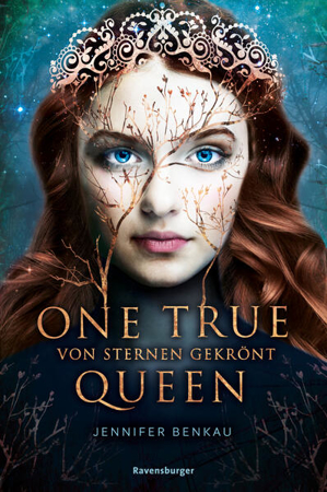 Bild zu One True Queen, Band 1: Von Sternen gekrönt (Epische Romantasy von SPIEGEL-Bestsellerautorin Jennifer Benkau) von Benkau, Jennifer