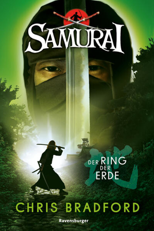 Bild zu Samurai, Band 4: Der Ring der Erde (spannende Abenteuer-Reihe ab 12 Jahre) von Chris Bradford 