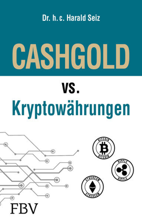 Bild zu CASHGOLD vs. Kryptowährungen von Seiz, Harald