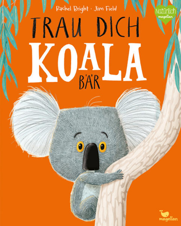 Bild zu Trau dich, Koalabär von Bright, Rachel 