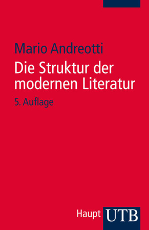 Bild zu Die Struktur der modernen Literatur von Andreotti, Mario
