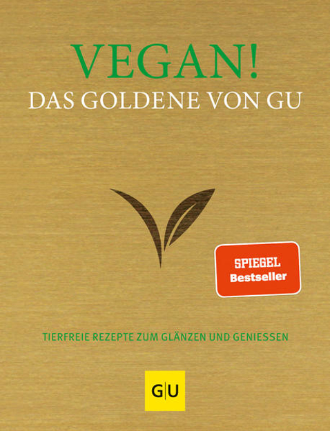 Bild zu Vegan! Das Goldene von GU von Andreas, Adriane (Hrsg.)